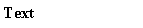  : Text